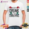 Good Merry Drunk I'm Christmas Funny Christmas Merry Drunk Im Christmas Gift T-Shirt - Design By Teeshirtcat.com