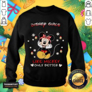 Good Mickey Mouse Disney Girls Like Mickey Only Better Sweatshirt- Design By Teeshirtcat.com