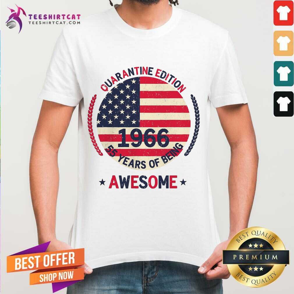 Quarantine Edition 1966 55 Years Of Being Awesome American Flag Shirt - Design By Teeshirtcat.com