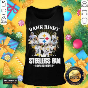 So Damn Right I Am A Pittsburgh Steelers Fan Now And Forever Signature Tank Top - Design By Teeshirtcat.com