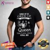 Good Some Of Us Grew Up Listening To Queen The Cool Ones Still Do T-Shirt - Design By Teeshirtcat.com