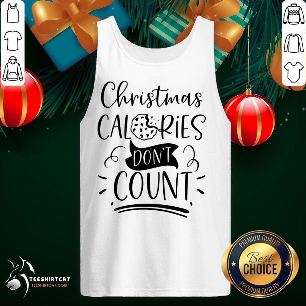 Happy Christmas Calories Don't Count Merry Christmas T-Tank Top - Design By Teeshirtcat.com Happy Christmas Calories Don't Count Merry Christmas T-Tank Top - Design By Teeshirtcat.com