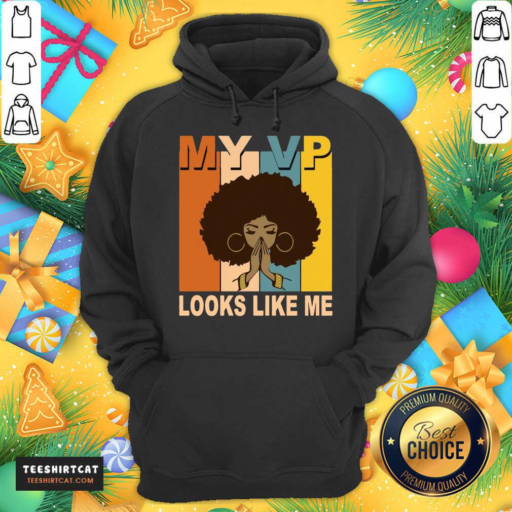 Happy My VP Looks Like Me Melanin Hoodie- Design By Teeshirtcat.com Happy My VP Looks Like Me Melanin Hoodie- Design By Teeshirtcat.com