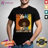 Happy My VP Looks Like Me Melanin Shirt- Design By Teeshirtcat.com