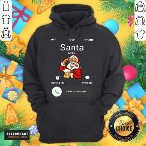 Happy Santa Claus Mobile Remind Me Message Slide To Answer Christmas Hoodie- Design By Teeshirtcat.com