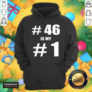 46 Is My 1 Biden Harris Election 2020 Results Hoodie- Design By Teeshirtcat.com