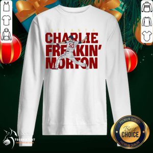 Charlie Freakin' Morton Atlanta Sweatshirt- Design By Teeshirtcat.com