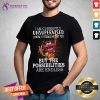 Hot Muppets I Am Currently Unsupervised I Know It Freaks Me Out Too But The Possibilities Are Endless T-Shirt - Design By Teeshirtcat.com