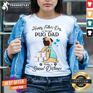Nice Father's Day To The Best Pug Dad From A Social Distance Toilet Paper V Neck - Design By Teeshirtcat.com