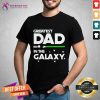Nice Greatest Dad In The Galaxy Shirt - Design By Teeshirtcat.com
