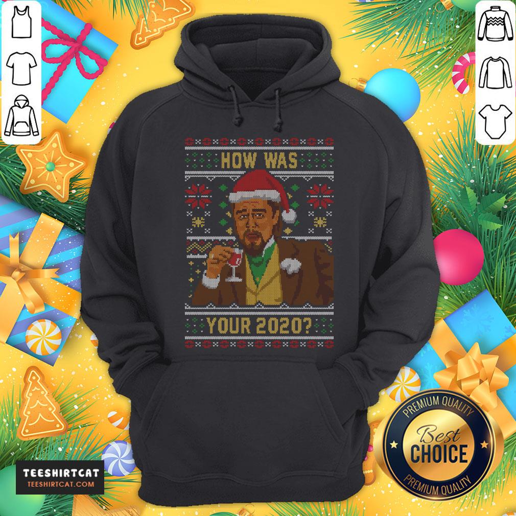 Nice How Was your 2020 Ugly Sweater Christmas T-Hoodie- Design By Teeshirtcat.com Nice How Was your 2020 Ugly Sweater Christmas T-Hoodie- Design By Teeshirtcat.com