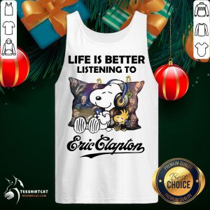 Nice Snoopy And Woodstock Life Is Better Listening To Eric Clapton Tank Top- Design By Teeshirtcat.com