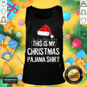 This Is My Christmas Pajama Santa Xmas Gift T-Tank Top- Design By Teeshirtcat.com