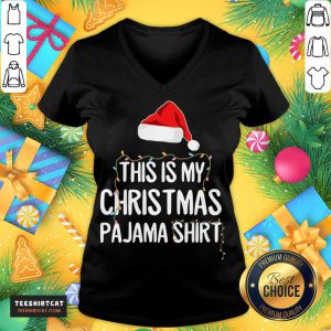 This Is My Christmas Pajama Santa Xmas Gift T-V Neck- Design By Teeshirtcat.com