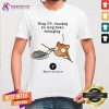 Nice Wag Oa Inuusog Ko Lang Baka Malaglag Shirt - Design By Teeshirtcat.com