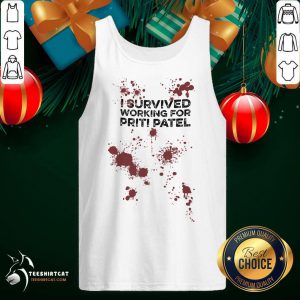 I Survived Working For Priti Patel Tank Top- Design By Teeshirtcat.com
