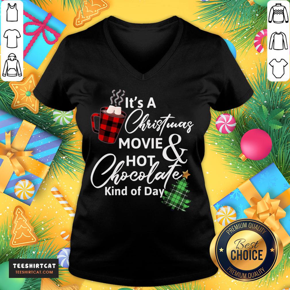 Official It'S A Christmas Movie Hot Chocolate Kind Of Day Christmas Movie T-V Neck- Design By Teeshirtcat.com Official It'S A Christmas Movie Hot Chocolate Kind Of Day Christmas Movie T-V Neck- Design By Teeshirtcat.com