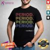 Official Period Debate Joe Biden Election Vintage Shirt - Design By Teeshirtcat.com