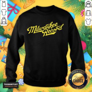 Original Milwaukee Record T-Sweatshirt - Design By Teeshirtcat.com