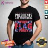 Original Presidents Are Temporary Confederate Flag Is Forever Shirt- Design By Teeshirtcat.com