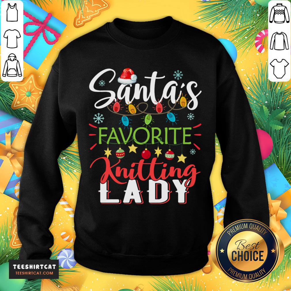 Original Santa's Favorite Knitting Lady Xmas Light Santa Hat Christmas Gift Santas Favorite Knitting Lady T-Sweatshirt- Design By Teeshirtcat.com Original Santa's Favorite Knitting Lady Xmas Light Santa Hat Christmas Gift Santas Favorite Knitting Lady T-Sweatshirt- Design By Teeshirtcat.com
