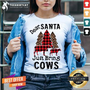 Perfect Dear Santa Just Bring Cows V Neck - Design By Teeshirtcat.com