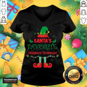 Perfect ELF Santa's Favorite Pharmacy Technician Merry Christmas V Neck- Design By Teeshirtcat.com