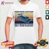 Pontoon Captain Like A Regular Captain Only More Drunker Vintage Retro Shirt - Design By Teeshirtcat.com