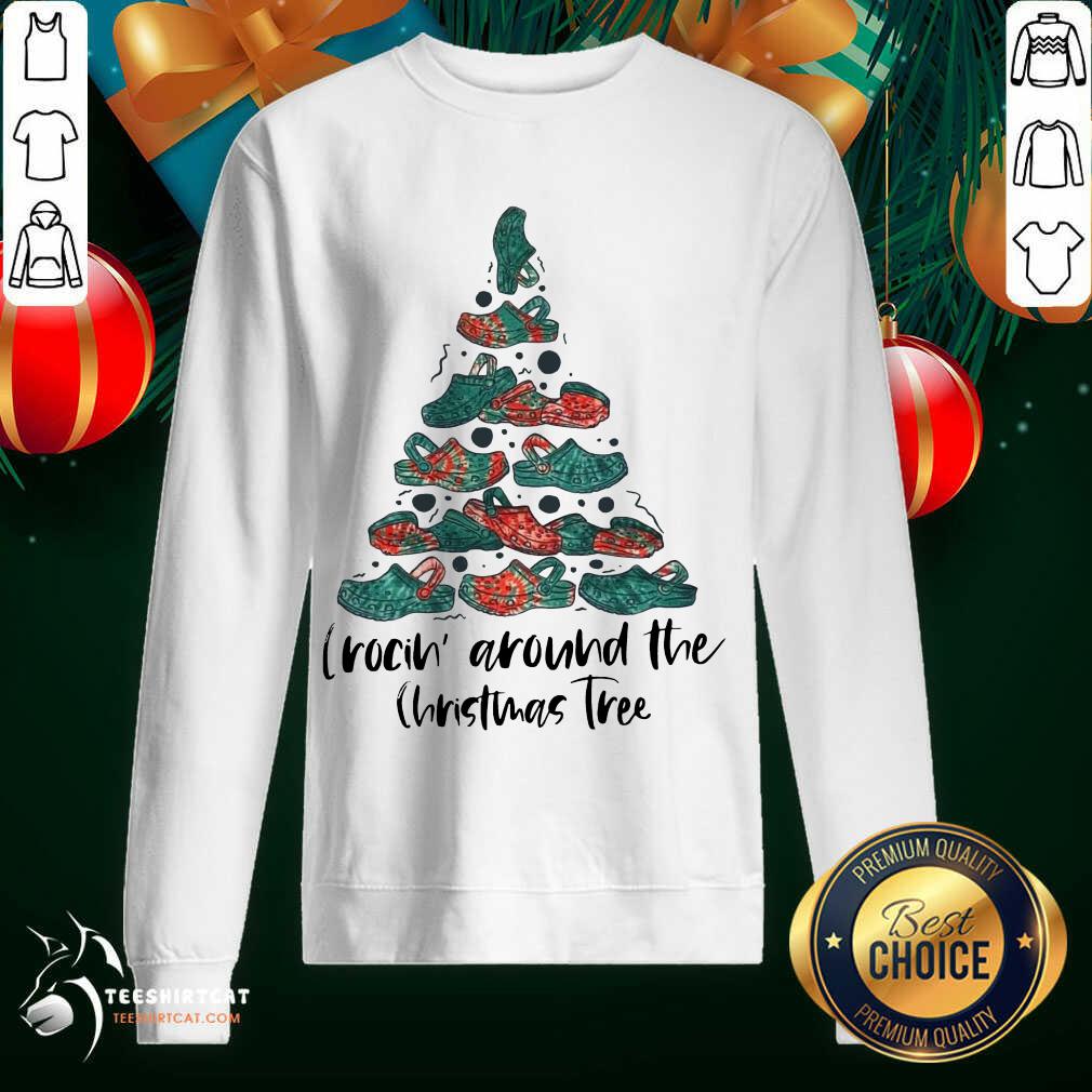 Crocin' Around The Christmas Tree Sweatshirt- Design By Teeshirtcat.com Crocin' Around The Christmas Tree Sweatshirt- Design By Teeshirtcat.com