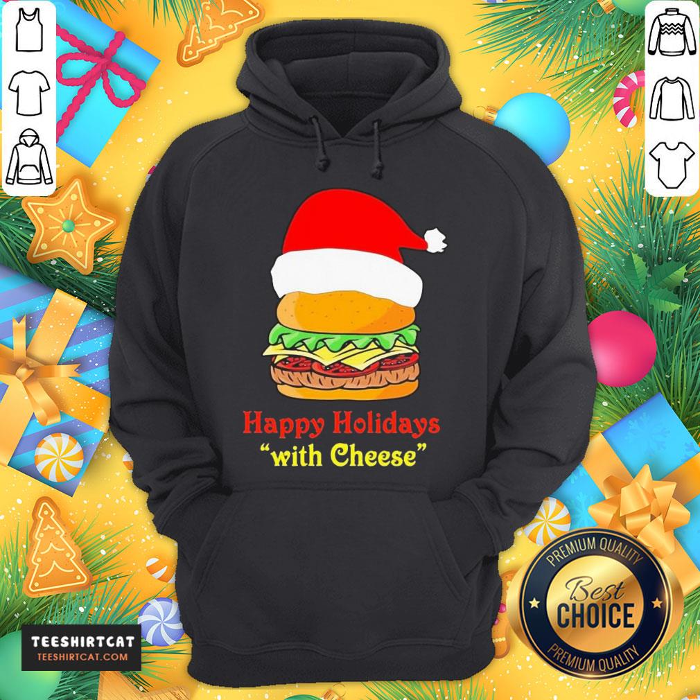 Premium Holidays With Cheese T-Hoodie- Design By Teeshirtcat.com Premium Holidays With Cheese T-Hoodie- Design By Teeshirtcat.com