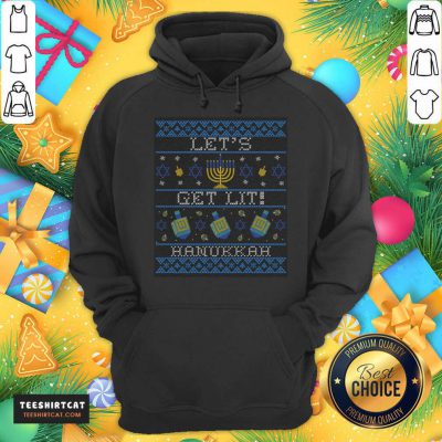  Let'S Get Lit Ugly Sweater Hanukkah Sweater  T-Hoodie- Design By Teeshirtcat.com