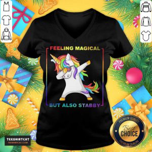LGBT Unicorn Dabbing Feeling Magical But Also Stabby V Neck- Design By Teeshirtcat.com