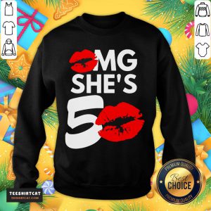 Premium Lip Omg She's 50 50th Birthday Sweatshirt- Design By Teeshirtcat.com