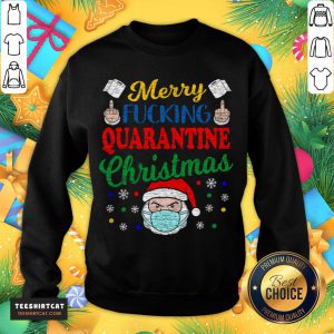 Premium Merry Fucking Quarantine Christmas 2020 Quarantine Christmas T-Sweatshirt- Design By Teeshirtcat.com