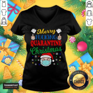 Premium Merry Fucking Quarantine Christmas 2020 Quarantine Christmas T-V Neck- Design By Teeshirtcat.com