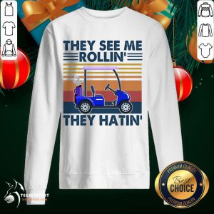 They See Me Rollin' They Hatin' Vintage Sweatshirt - Design By Teeshirtcat.com