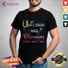 Premium Unicorn And Bitchdust That's How I Roll Shirt - Design By Teeshirtcat.com