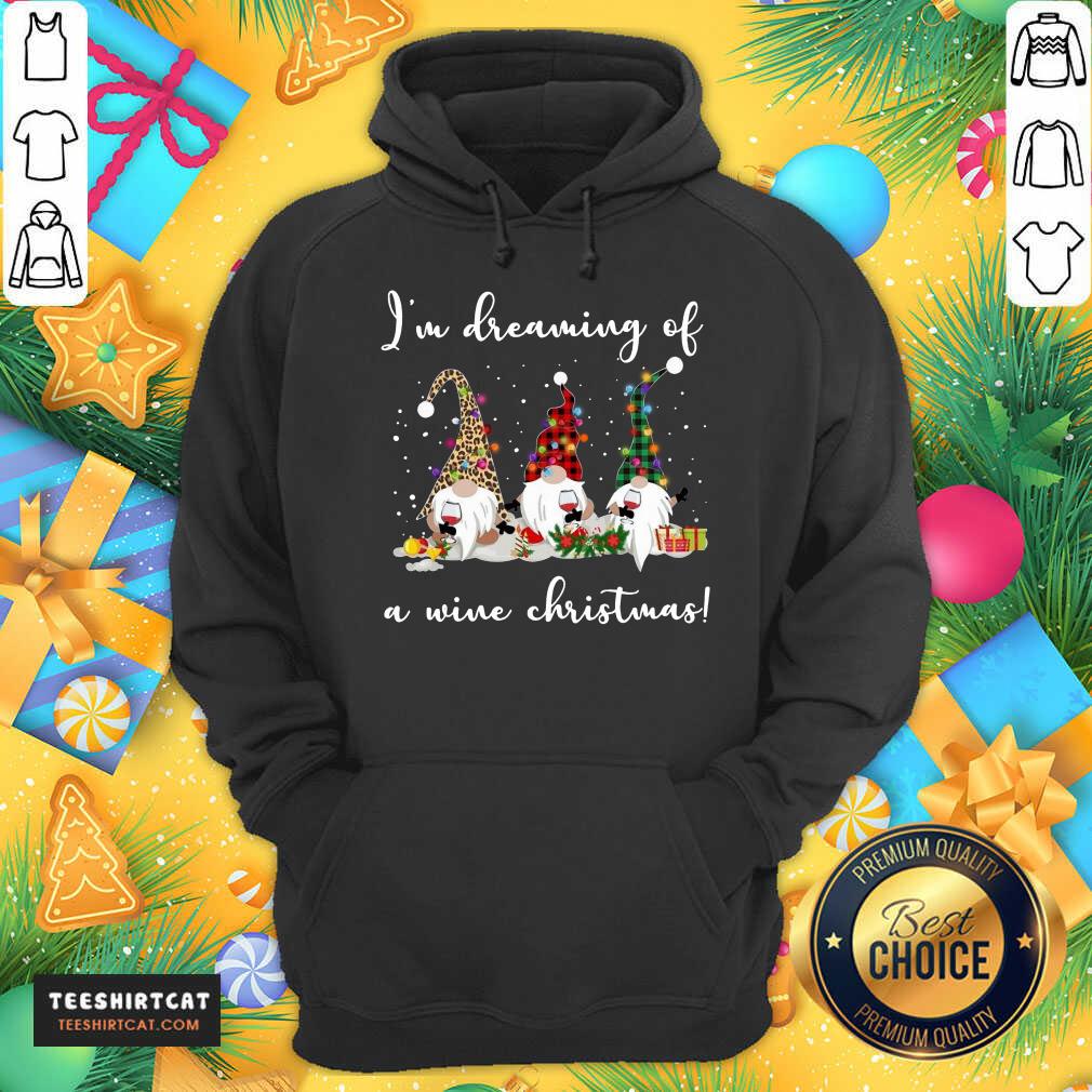 Im Dreaming Of A Wine Christmas Gift Hoodie- Design By Teeshirtcat.com Im Dreaming Of A Wine Christmas Gift Hoodie- Design By Teeshirtcat.com