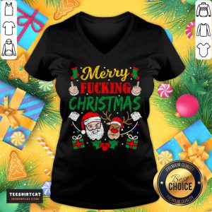 Pretty Merry Fucking Christmas Reindeer Santa Fucking Christmas T-V Neck- Design By Teeshirtcat.com