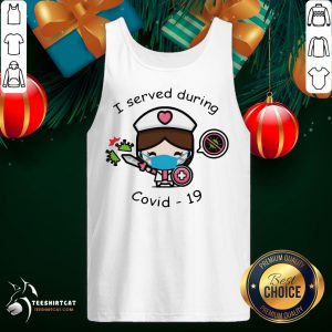 Pretty Nurse Face Mask I Served During Covid 19 Tank Top- Design By Teeshirtcat.com