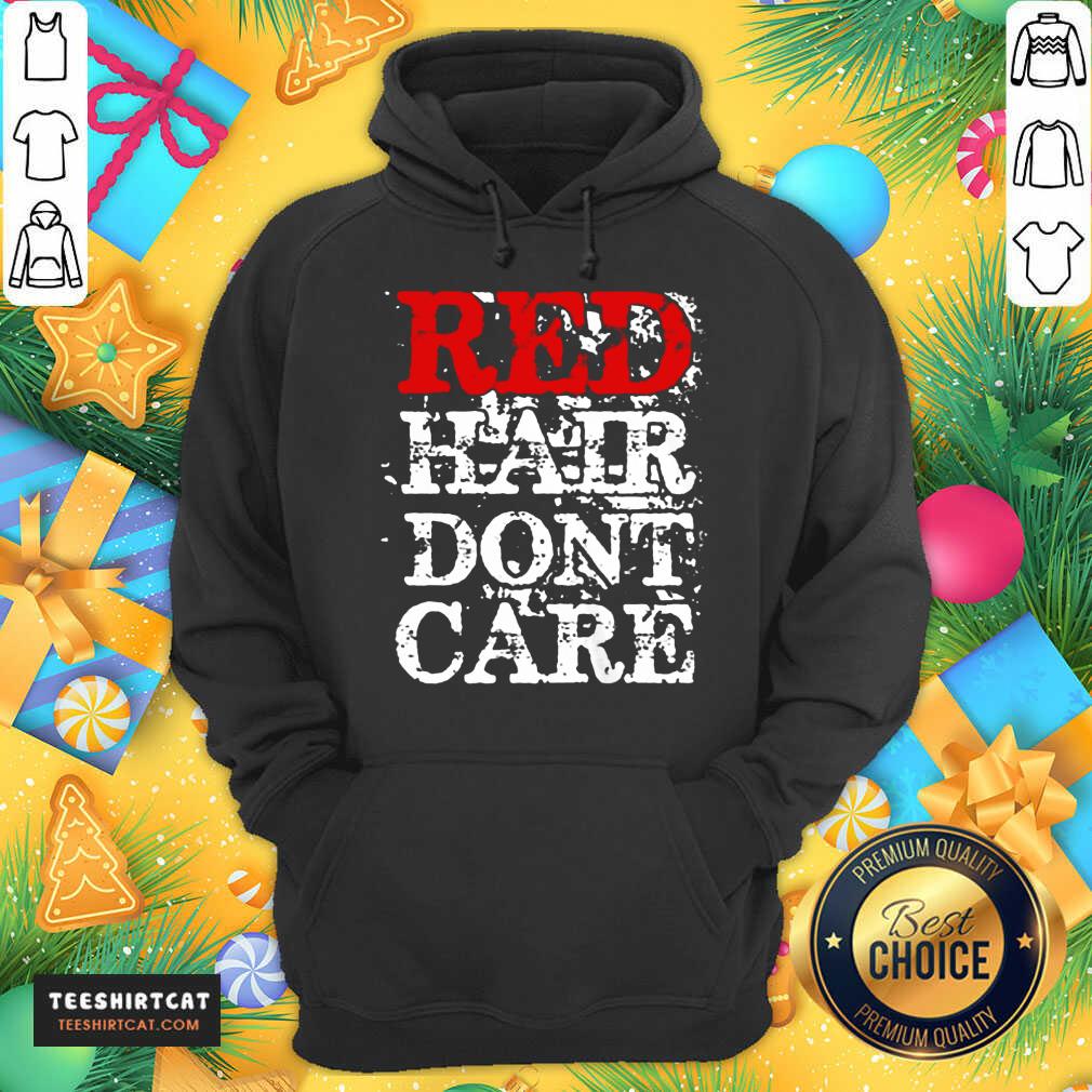 Red Hair Don’t Care Hoodie- Design By Teeshirtcat.com