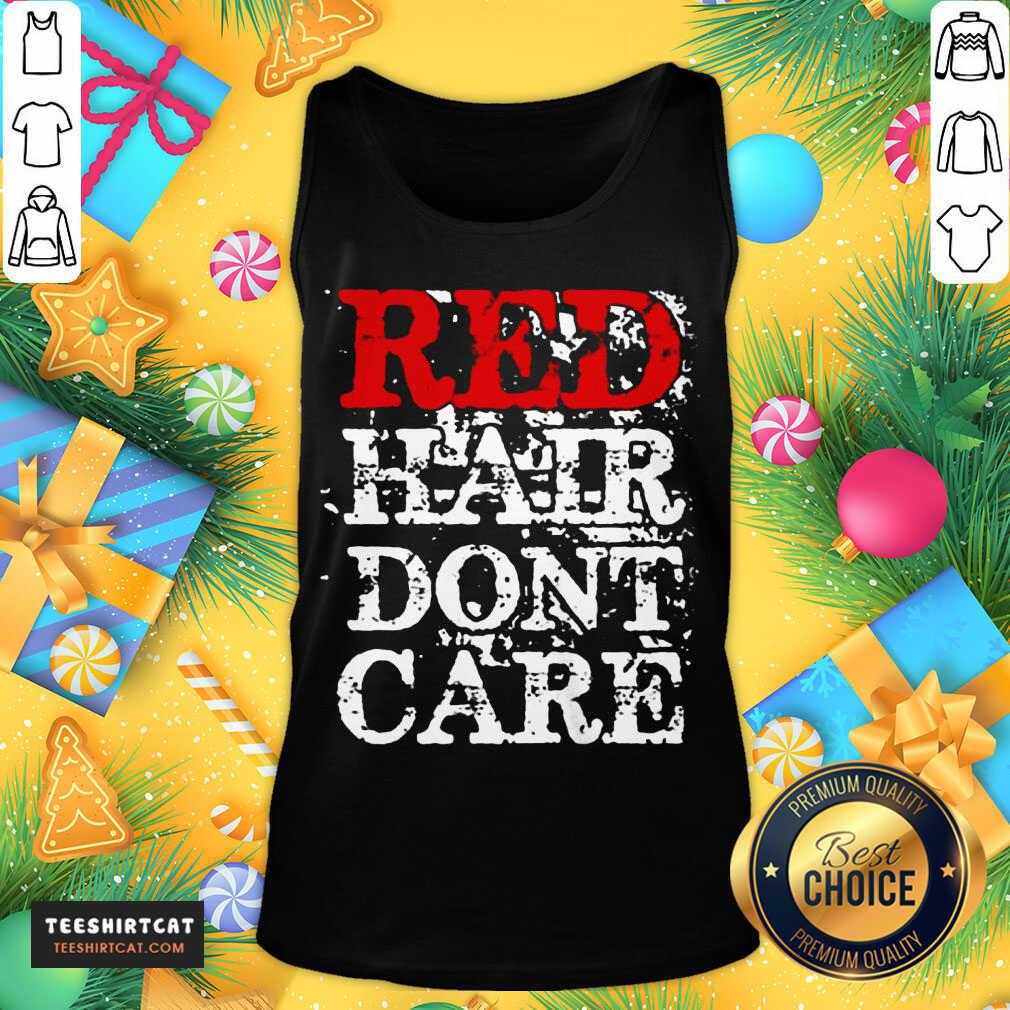 Red Hair Don’t Care Tank Top- Design By Teeshirtcat.com