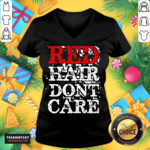 Red Hair Don’t Care V Neck- Design By Teeshirtcat.com