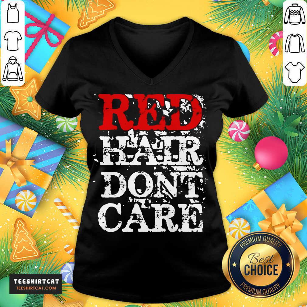 Red Hair Don’t Care V Neck- Design By Teeshirtcat.com