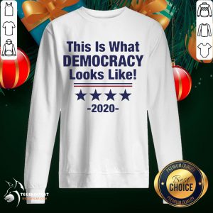 Pretty This Is What Democracy Looks Like Sweatshirt- Design By Teeshirtcat.com