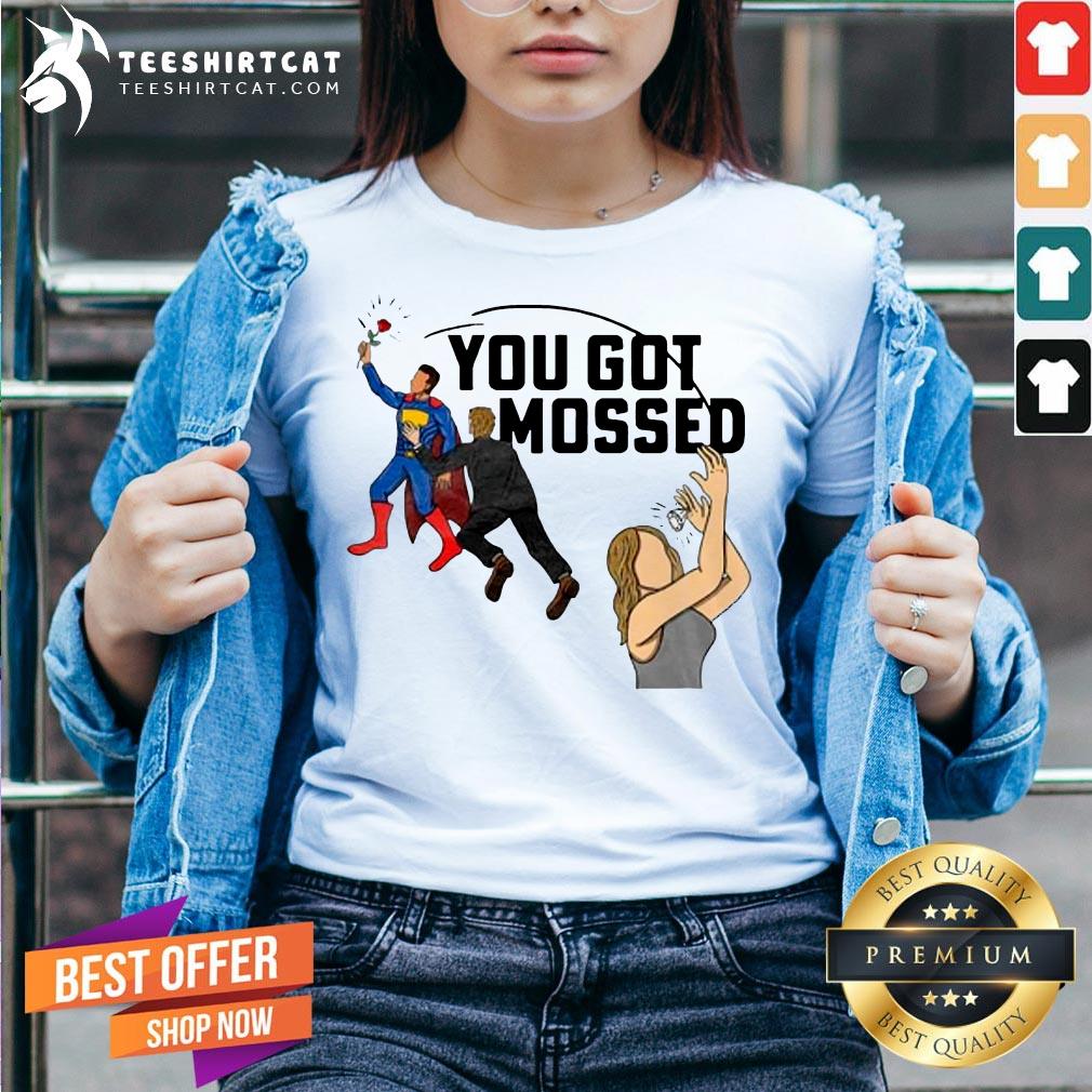 Pretty You Got Mossed Superman V Neck- Design By Teeshirtcat.com Pretty You Got Mossed Superman V Neck- Design By Teeshirtcat.com