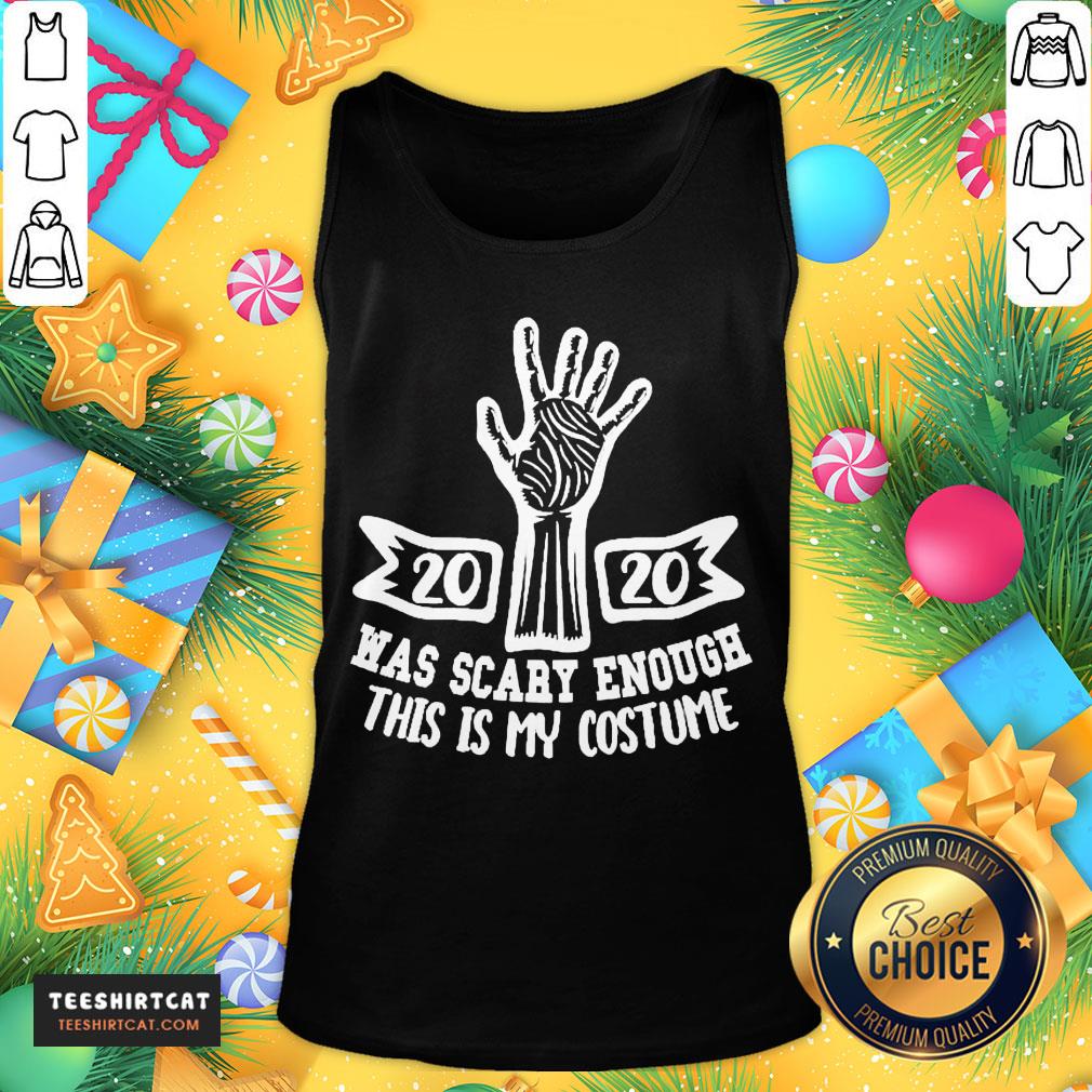Top 2020 Was Scary Enough This Is My Costume Tank Top- Design By Teeshirtcat.com Top 2020 Was Scary Enough This Is My Costume Tank Top- Design By Teeshirtcat.com