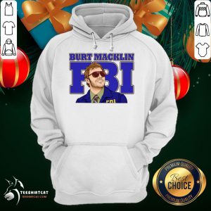 Top Burt macklin FBI T-Hoodie - Design By Teeshirtcat.com