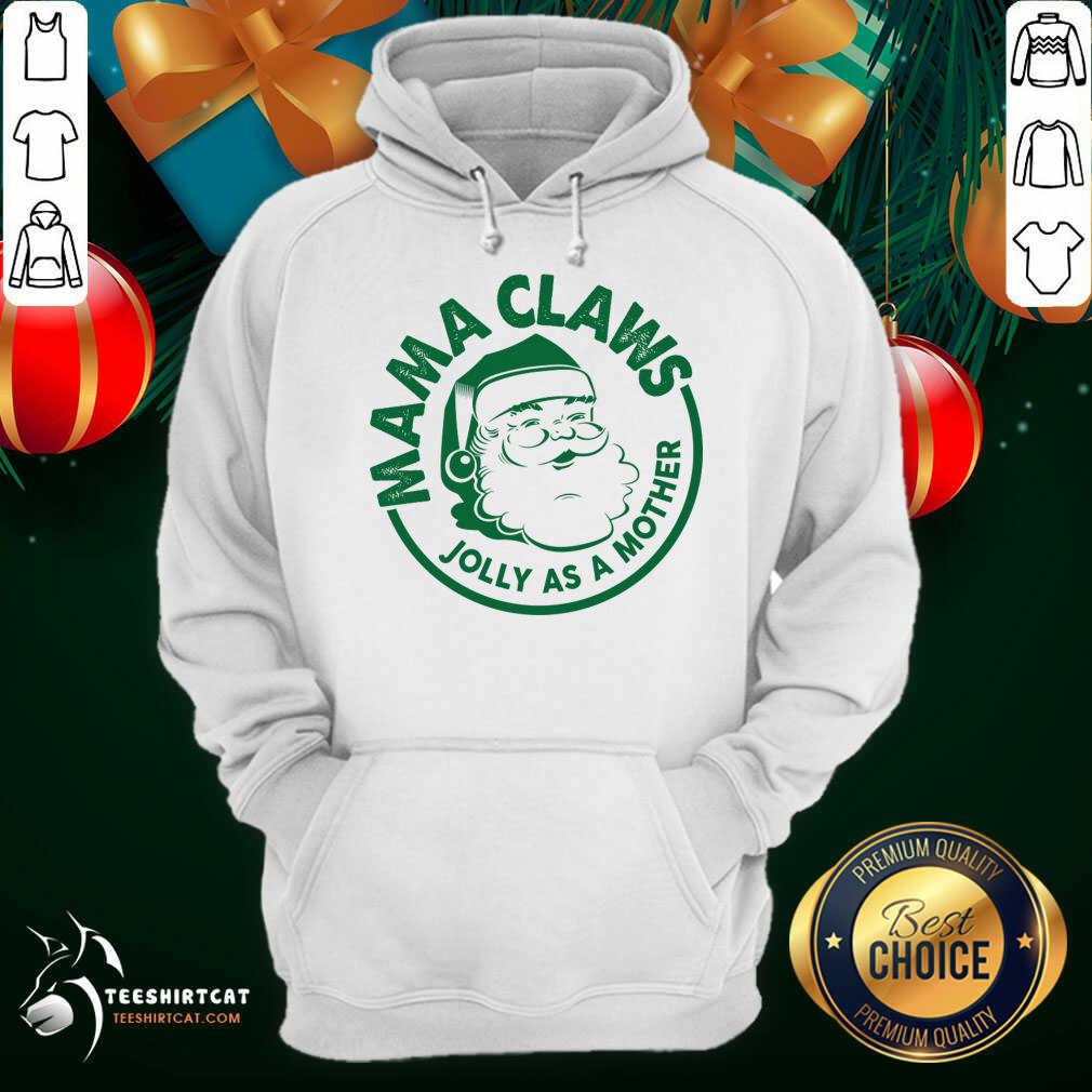 Mama Claus Jolly As A Mother Santa Claus Christmas Hoodie - Design By Teeshirtcat.com