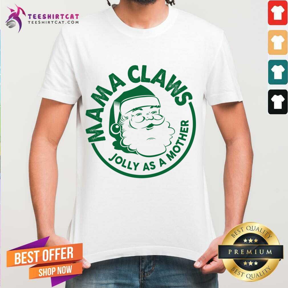 Mama Claus Jolly As A Mother Santa Claus Christmas Shirt - Design By Teeshirtcat.com